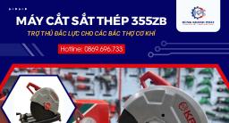 MÁY CẮT SẮT 355ZB MÁY CẮT SẮT , MÁY CẮT SẮT THÉP CHÍNH HÃNG